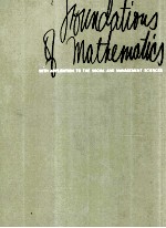 FOUNDATIONS OF MATHEMATICS WITH APPLICATION TO THE SOCIAL AND <em>MANAGEMENT</em> <em>SCIENCE</em>S