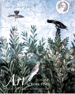 Art across Time <em>SECOND</em> <em>EDITION</em> VOLUME I PREHIS<em>TO</em>RY <em>TO</em> <em>THE</em> FOURTEENTH CENTURY
