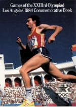 GAMES OF <em>THE</em> ⅩⅪⅡRD OLYMPIAD LOS ANGELES 1984 COMMEMORATIVE BOOK