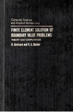 Finite Element Solution of Boundary Value Problems <em>Theory</em> And Computation