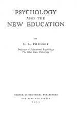 P<em>S</em>YCHO<em>L</em>OGY AND THE NEW EDUCATION