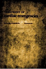 TREATMENT <em>OF</em> CARDIAC EMERGENCIES SECOND <em>EDITION</em>