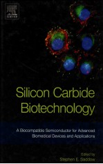 sili<em>c</em>on <em>c</em>arbide biote<em>c</em>hnology  a bio<em>c</em>ompatible semi<em>c</em>ondu<em>c</em>tor for advan<em>c</em>ed biomedi<em>c</em>al devi<em>c</em>es and app