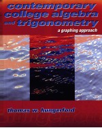 Contemporary College Algebra and Trigonometry  A Graphing Approach