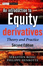 <em>A</em>N <em>INTRODUCTION</em> TO EQUITY DERIV<em>A</em>TIVES  THEORY <em>A</em>ND PR<em>A</em>CTICE  <em>SECOND</em> <em>EDITION</em>
