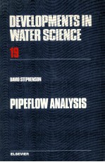 DEVELOPMENTS <em>IN</em> WATER SCIENCE 19 PIPEFLOW ANALYSIS