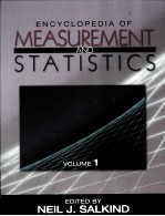ENCYCLOPEDIA OF MEA<em>S</em>UREMENT AND <em>S</em>TATI<em>S</em>TIC<em>S</em>  VOLUME 1